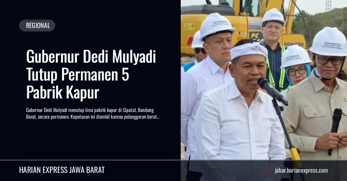 Gubernur Dedi Mulyadi Tutup Permanen 5 Pabrik Kapur