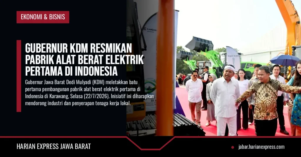 Gubernur KDM Resmikan Pabrik Alat Berat Elektrik Pertama di Indonesia