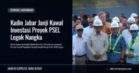 Kadin Jabar Janji Kawal Investasi Proyek PSEL Legok Nangka