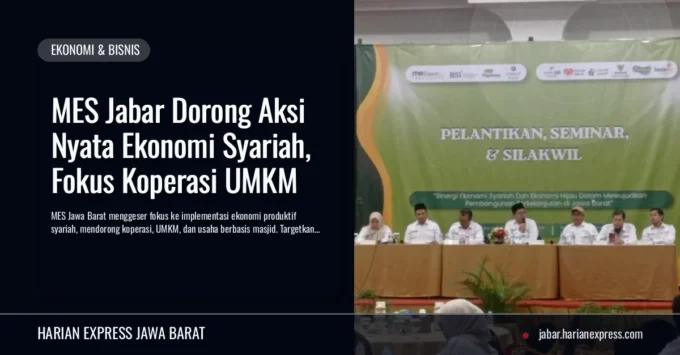 MES Jabar Dorong Aksi Nyata Ekonomi Syariah, Fokus Koperasi UMKM