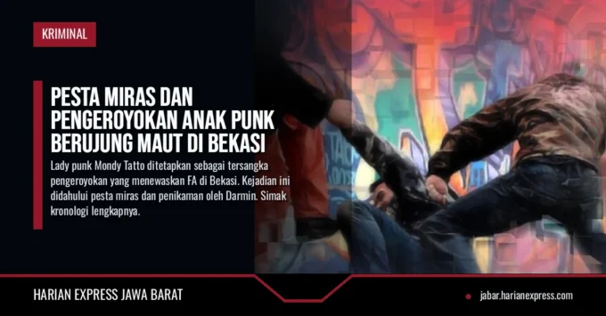 Pesta Miras dan Pengeroyokan Anak Punk Berujung Maut di Bekasi