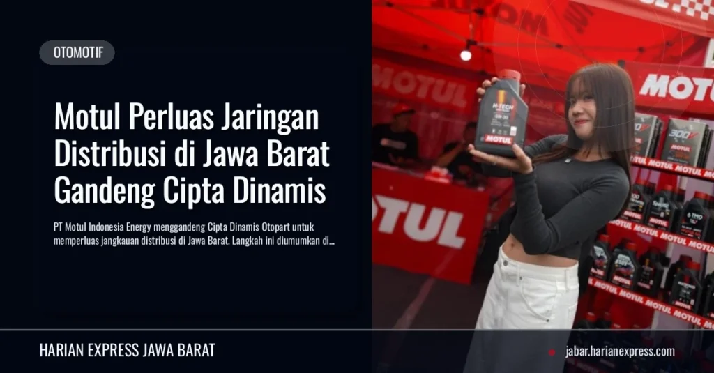 Motul Perluas Jaringan Distribusi di Jawa Barat Gandeng Cipta Dinamis