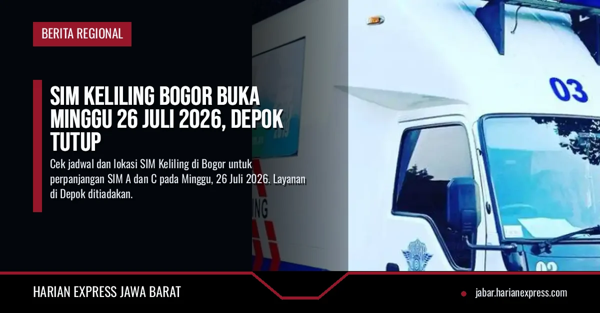 SIM Keliling Bogor Buka Minggu 26 Juli 2026, Depok Tutup