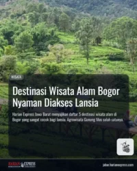 Destinasi Wisata Alam Bogor Nyaman Diakses Lansia