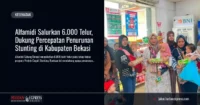 Alfamidi Salurkan 6.000 Telur, Dukung Percepatan Penurunan Stunting di Kabupaten Bekasi