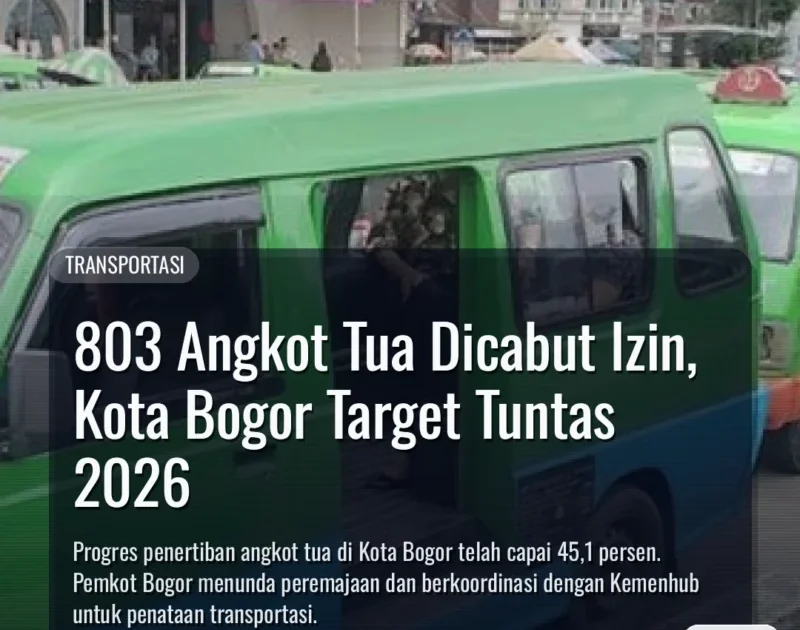 803 Angkot Tua Dicabut Izin, Kota Bogor Target Tuntas 2026