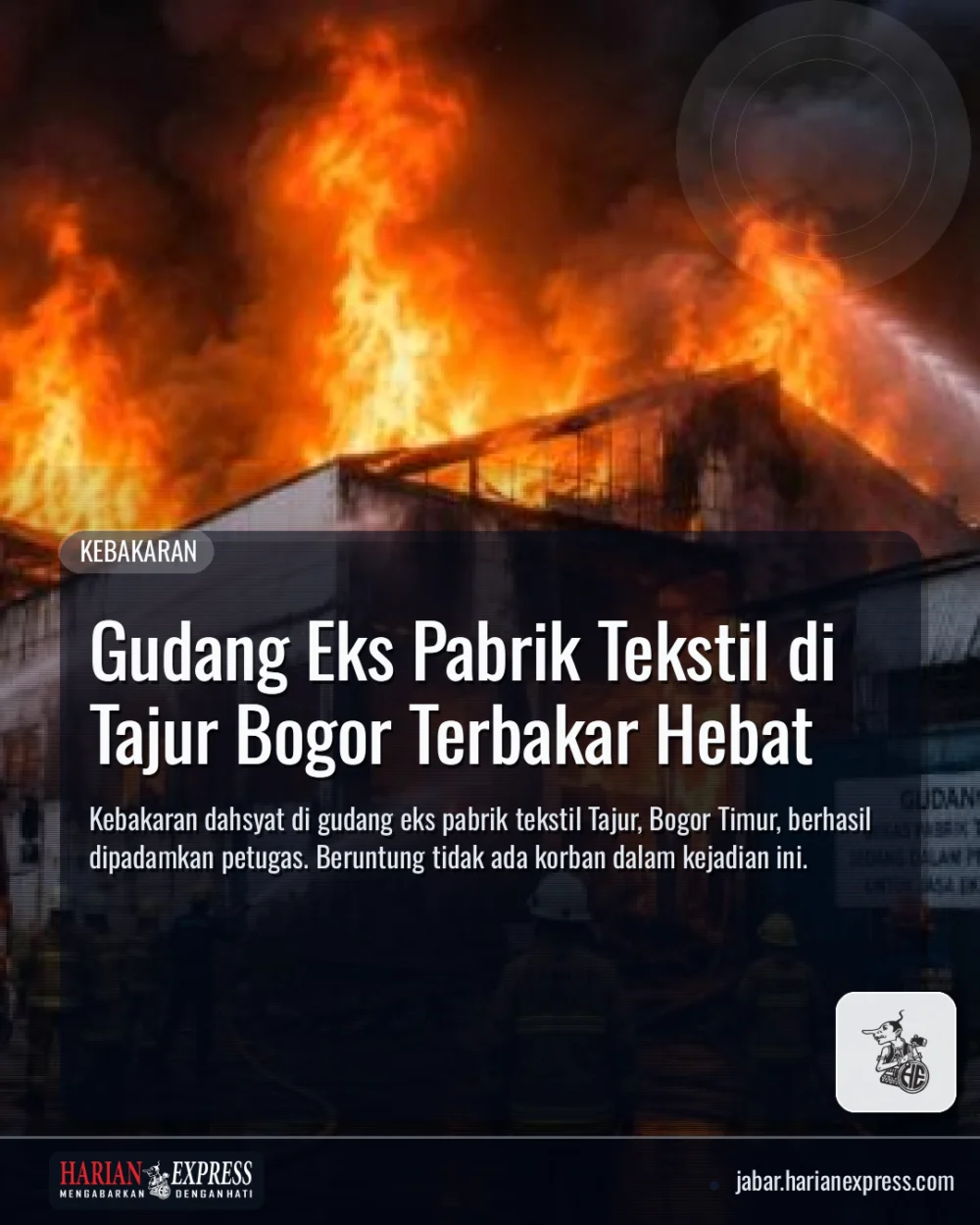 Gudang Eks Pabrik Tekstil di Tajur Bogor Terbakar Hebat