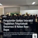 Pengalaman Edukasi Interaktif Tingkatkan Pengetahuan Konservasi di Kebun Raya Bogor