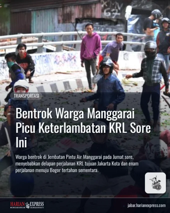Bentrok Warga Manggarai Picu Keterlambatan KRL Sore Ini