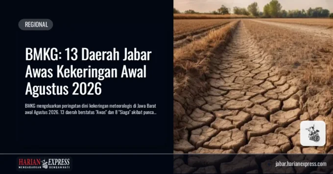 BMKG: 13 Daerah Jabar Awas Kekeringan Awal Agustus 2026