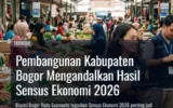 Pembangunan Kabupaten Bogor Mengandalkan Hasil Sensus Ekonomi 2026