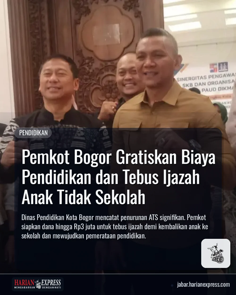 Pemkot Bogor Gratiskan Biaya Pendidikan dan Tebus Ijazah Anak Tidak Sekolah
