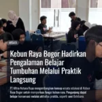 Kebun Raya Bogor Hadirkan Pengalaman Belajar Tumbuhan Melalui Praktik Langsung