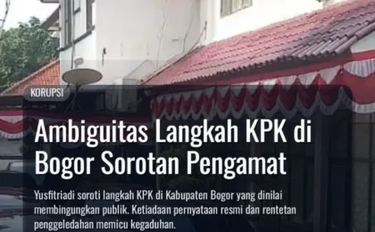 Ambiguitas Langkah KPK di Bogor Sorotan Pengamat