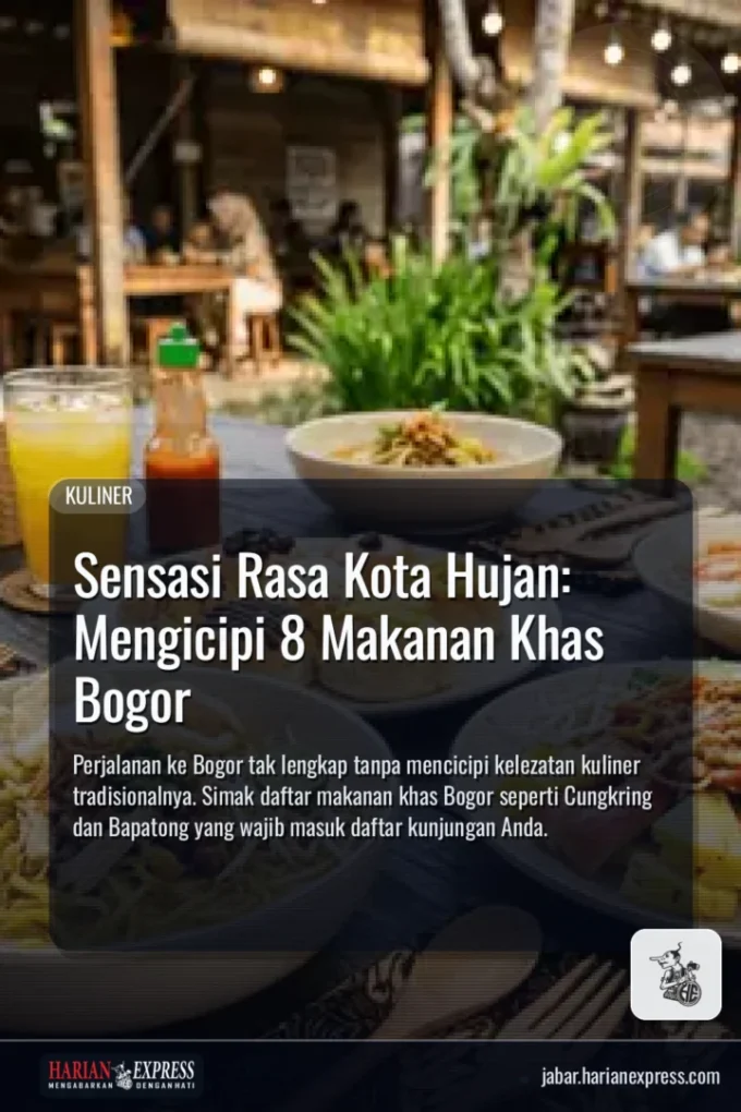 Sensasi Rasa Kota Hujan: Mengicipi 8 Makanan Khas Bogor