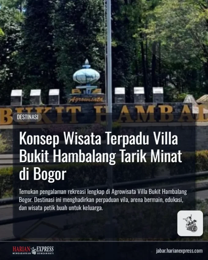 Konsep Wisata Terpadu Villa Bukit Hambalang Tarik Minat di Bogor