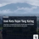 Ironi Kota Hujan Yang Kering