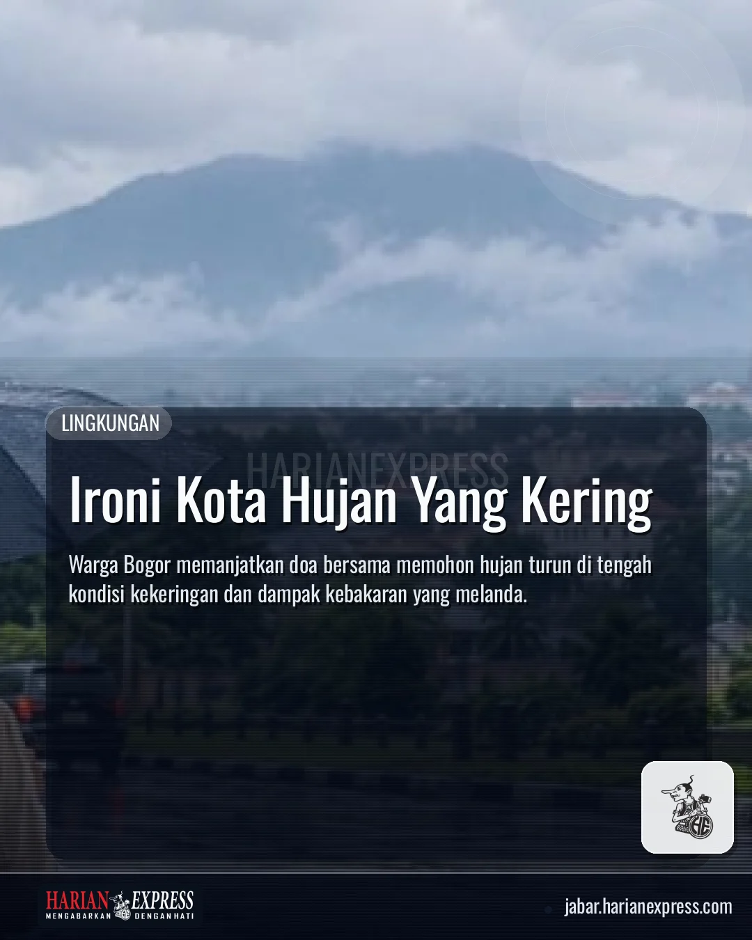 Ironi Kota Hujan Yang Kering