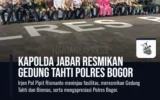 Kapolda Jabar Resmikan Gedung Tahti Polres Bogor