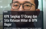 KPK Tangkap 17 Orang dan Sita Ratusan Miliar di BPN Bogor