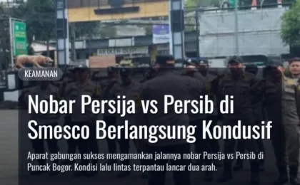 Nobar Persija vs Persib di Smesco Berlangsung Kondusif