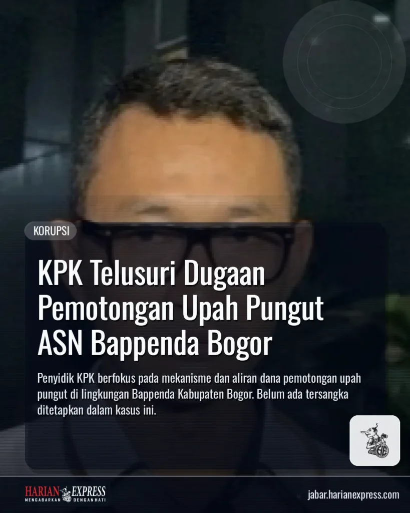 KPK Telusuri Dugaan Pemotongan Upah Pungut ASN Bappenda Bogor