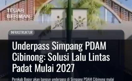 Underpass Simpang PDAM Cibinong: Solusi Lalu Lintas Padat Mulai 2027
