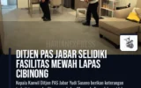 Ditjen PAS Jabar Selidiki Fasilitas Mewah Lapas Cibinong