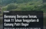 Berenang Bersama Teman, Anak 11 Tahun Tenggelam di Gunung Putri Bogor