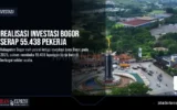 Realisasi Investasi Bogor Serap 55.438 Pekerja