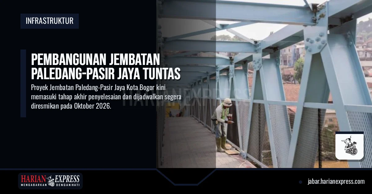Pembangunan Jembatan Paledang-Pasir Jaya Tuntas