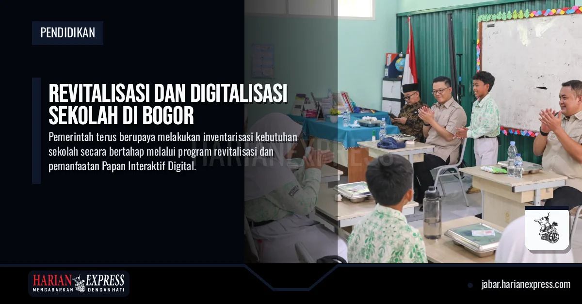 Revitalisasi dan Digitalisasi Sekolah di Bogor