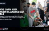 Atasi Sampah Bogor, Prudential Luncurkan Desa Maju