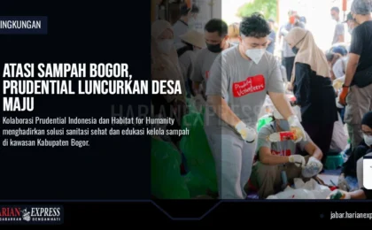 Atasi Sampah Bogor, Prudential Luncurkan Desa Maju
