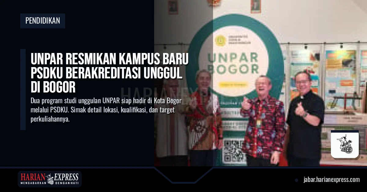 UNPAR Resmikan Kampus Baru PSDKU Berakreditasi Unggul di Bogor
