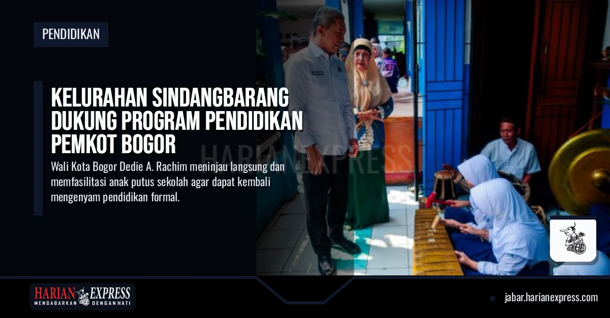 Kelurahan Sindangbarang Dukung Program Pendidikan Pemkot Bogor